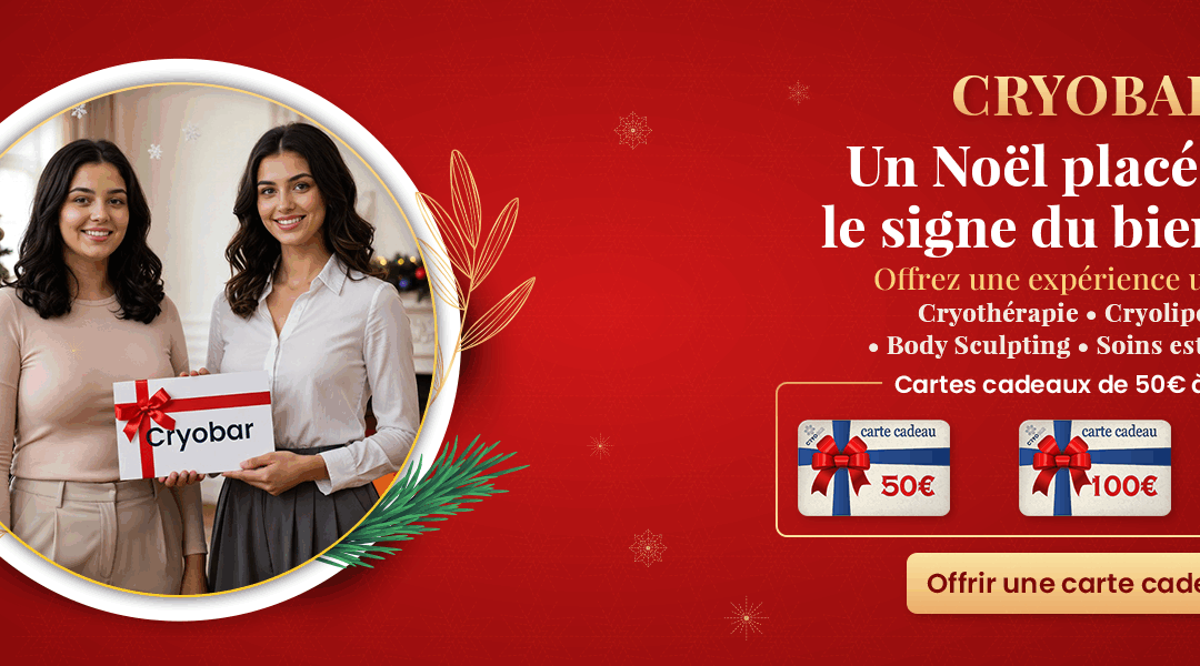 Fêtes de fin d’année : et si vous offriez une vraie parenthèse de bien-être avec Cryobar ?